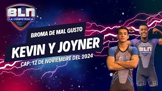 BLN EN VIVO 🔴  ¡Broma de Mal Gusto entre Kevin y Joyner 😱🔥  12 de Noviembre [upl. by Perr]