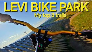 LEVI BIKE PARK  My top 3 favorite trails [upl. by Erbes182]