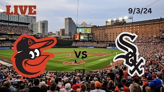 Baltimore Orioles vs Chicago White Sox  LIVE PlaybyPlay amp Commentary  9324  Game 140 [upl. by Konstanze168]