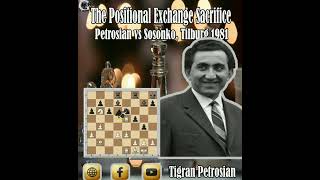 The Positional Exchange Sacrifice  Tigran Petrosian vs Gennadi Sosonko Tilburg 1981 [upl. by Eidob338]