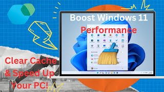 Boost Windows 11 Performance Clear Cache amp Speed [upl. by Survance]