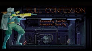 Full Confession  LudoWic Katana Zero Remixed [upl. by Dorahs346]