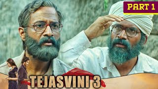 जेल से छूटने के बाद यह शख्स राजू को ढूंढ़ने उसके गांव चला गया  Tejasvini 3 Movie Part 1 [upl. by Lulu]