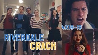 Riverdale Crack 4x1819 [upl. by Airahs]