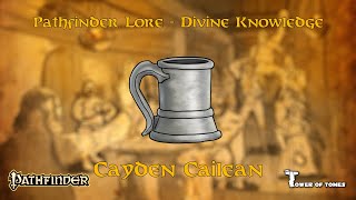 Pathfinder Lore  Divine knowledge  Cayden Cailean [upl. by Maurene]