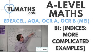 ALevel Maths B105 Indices More Complicated Examples [upl. by Stanislas]