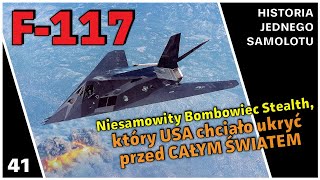 F117  Bombowiec Stealth który USA chciało ukryć przed CAŁYM ŚWIATEM Dokument PL [upl. by Ruddy]