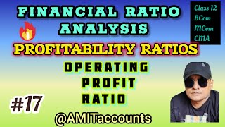 OPERATING PROFIT RATIO  Ratio Analysis Profitability Ratios  Accounting Ratios  Class 12  BCom [upl. by Lessur]