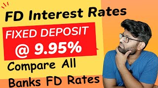 Fd Rates in all Banks in India  Fixed Deposit Interest Rates  Bank FD Interest Rates 2023 [upl. by Giarg245]