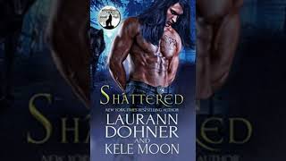 Audio livro Shattered da série Nightwind Pack livro2Capítulos 6 ao 10  Laurann Dohner e Kele Moon [upl. by Carrick]