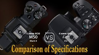 Canon EOS M50 Mark II vs Canon EOS Kiss X10 A Comparison of Specifications [upl. by Felike]