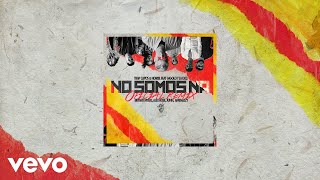 No Somos Ná Remix  Audio [upl. by Dibbrun]