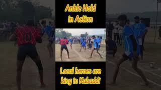 Kabaddi Jhalak Ankle hold in action  Local heroes are king  kabaddi anklehold kabaddilover ❤️ [upl. by Ainavi]