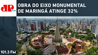 OBRA DO EIXO MONUMENTAL DE MARINGÁ ATINGE 32 [upl. by Moise606]