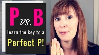 American English Pronunciation  P vs B  Pronounce a Perfect P Sound [upl. by Ready]