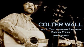 Colter Wall  quotEvangelinaquot Live  The Longhorn Ballroom Dallas  12623 [upl. by Yvad]