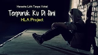 Karaoke KLA Project  Terpuruk Ku Di Sini [upl. by Adeys]