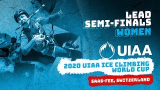 LIVE  SaasFee Switzerland  Womens Lead SemiFinals  2020 UIAA Ice Climbing World Cup [upl. by Conal419]