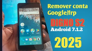 COMO REMOVER CONTA GOOGLE NO DIGNO S2 2025 [upl. by Romonda]