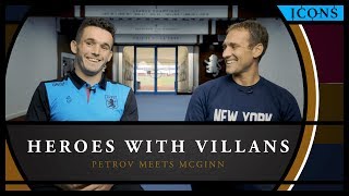 Icons Heroes with Villans – When Stiliyan Petrov met John McGinn [upl. by Labannah]