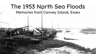 The 1953 North Sea Floods Memories from Canvey Island Essex [upl. by Drof]