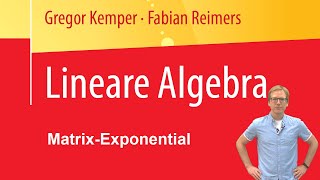 Aufgabe 7417 MatrixExponential LineareAlgebraBuch Kemper Reimers [upl. by Narba]