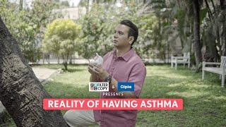 FilterCopy  Reality Of Having Asthma  Ft Namit Das [upl. by Eve253]