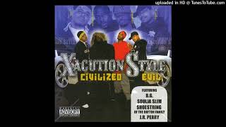 Xacution Style Take Ya Clothes Off Ft Shoestring Of The Dayton Family [upl. by Crisey]