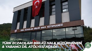 Türk Eczacıları Birliği Halk Kütüphanemiz Açıldı 📚 [upl. by Weslee]