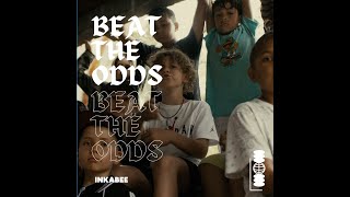 INKABEE  BEAT THE ODDS Official Video [upl. by Nedmac69]