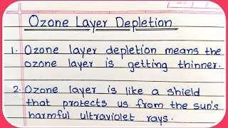 Ozone Layer Depletion Essay  Essay on Ozone Layer Depletion  10 lines on Ozone Layer Depletion [upl. by Nennek987]