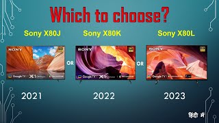 Sony X80j vs Sony X80K vs Sony X80L  What upgrades in Sony X80L 2023  Choose best tv 2023  hindi [upl. by Ytisahcal]