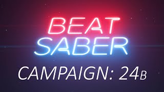 Beat Saber  Campaign  Mission 24B [upl. by Koppel1]