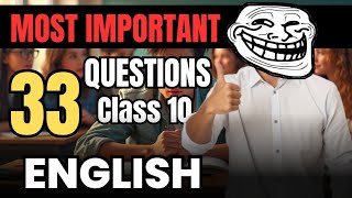 Class 10 🤫  33 Questions for English  most important questions English class 10  Class 10 English [upl. by Aicemed]