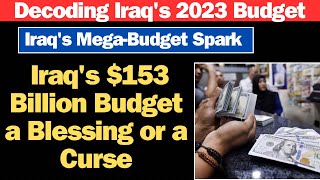 Iraqi Dinar✅ Will Iraqs MegaBudget Spark 2023 Budget ApprovalIraqi Dinar News TodayIQD USD [upl. by Ben]