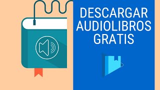 DESCARGA AUDIOLIBROS GRATIS DE LA MANERA MÁS SENCILLA ver descripción instrucciones actualizadas [upl. by Salvatore832]