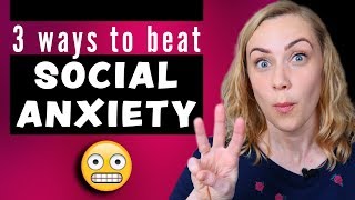 3 Ways to Beat Social Anxiety [upl. by Lyndon853]