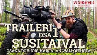 TRAILERI  PohjoisKarjalan Walloitus  Möhkö  Patvinsuon kansallispuisto  Outokumpu  Valamo [upl. by Schlenger]