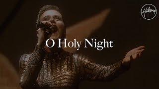 O Holy Night  Hillsong Worship [upl. by Nytsirc]