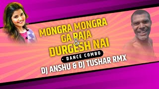 DURGESH NAI X MONGRA MONGRA GA RAJA  DJ ANSHU X DJ TUSHAR RMX  instagram djremix instavideo [upl. by Emelin926]