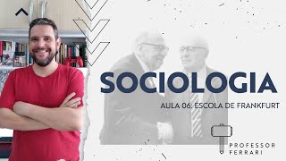 Curso de Sociologia 6  Escola de Frankfurt  Professor Ferrari [upl. by Airrehs229]