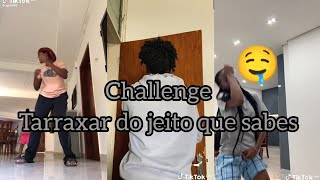 Challenge da música Taraxa do jeito que sabes [upl. by Eben461]