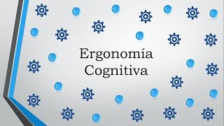 Ergonomía Cognitiva [upl. by Odnavres]