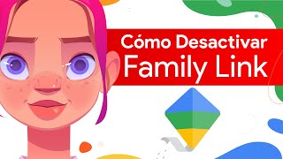 ❌ Cómo QUITAR FAMILY LINK de la CUENTA de mi HIJO  4 Formas PASO a PASO [upl. by Eduard]