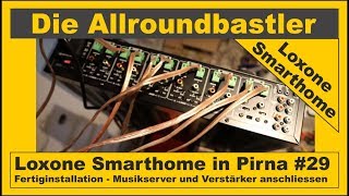 Loxone Smarthome  Fertiginstallation in Pirna 29  Musikserver und Verstärker anschliessen [upl. by Eiramnerual]