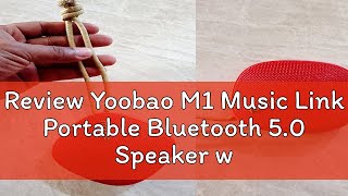 Review Yoobao M1 Music Link Portable Bluetooth 50 Speaker with Handsfree Calls [upl. by Wrench]