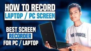 how to record laptop and pc screen  best screen recorder for laptop \ PC [upl. by Pippy853]