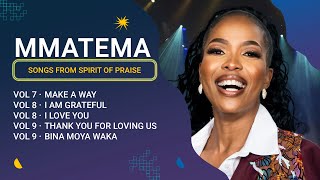 Mmatema  Songs From Spirit Of Praise Compilation [upl. by Sapienza]