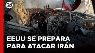 EEUU se prepara para un ataque “significativo” de Irán [upl. by Sinylg]