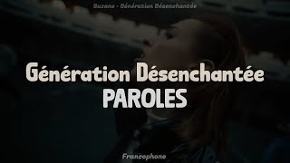 Suzane  Génération Désenchantée  PAROLES  LYRICS [upl. by Adlai65]